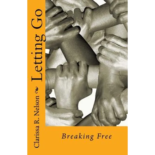 Letting Go: Breaking Free