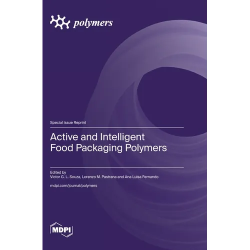 Active and Intelligent Food Packaging Polymers