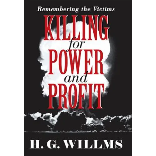 Killing for Power and Profit: Remembering the Victims