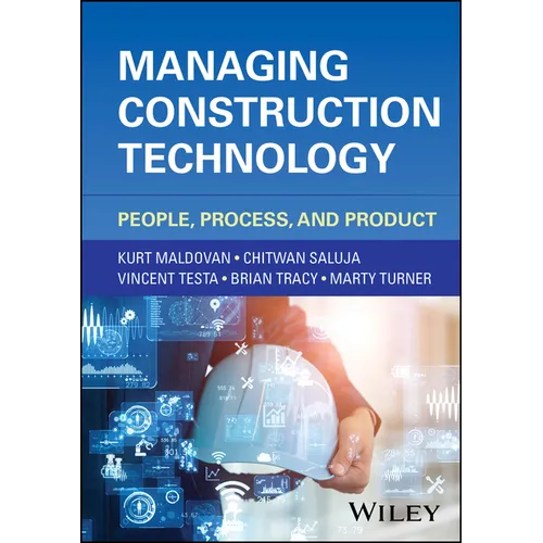 Managing Construction Technology: People, Process, and Product
