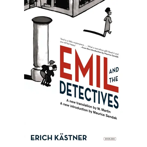 Emil and the Detectives: The Classic Novel with an Introduction by Maurice Sendak
