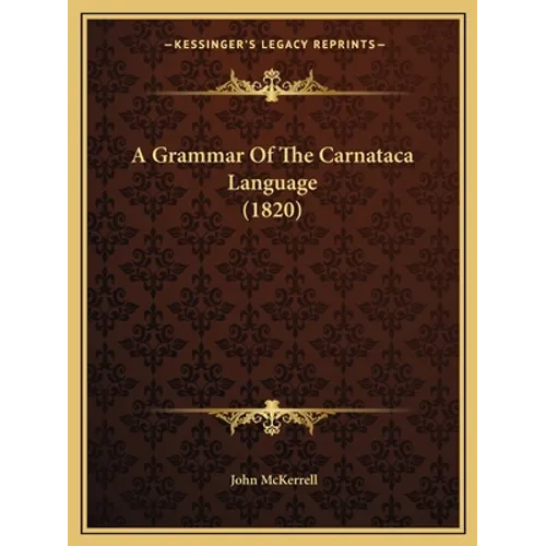 A Grammar Of The Carnataca Language (1820)