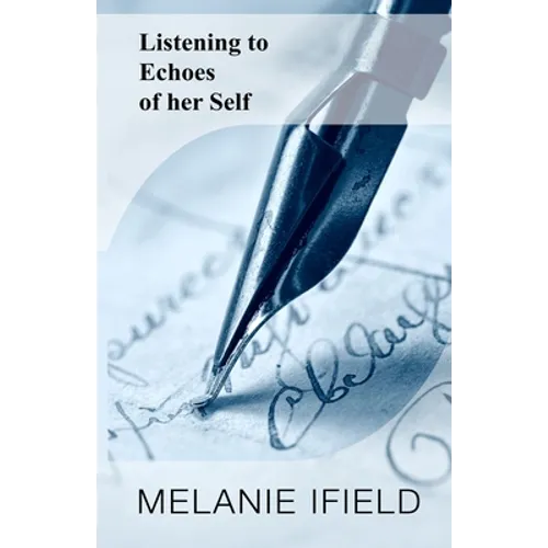 Listening to Echoes of her Self