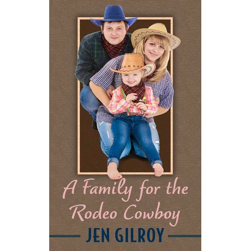 A Family for the Rodeo Cowboy