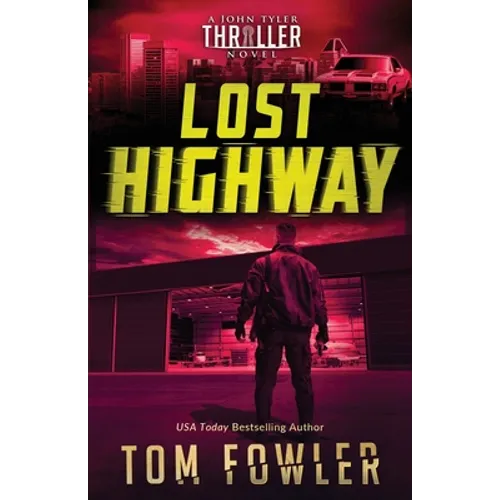 Lost Highway: A John Tyler Thriller