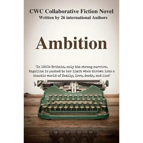 Ambition: CWC Collaborative Novel