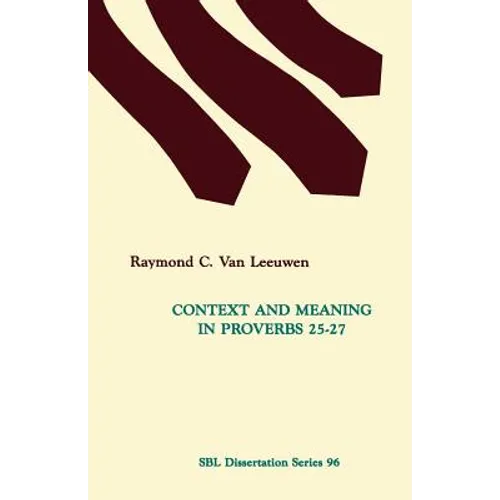 Context and Meaning in Proverbs 25-27