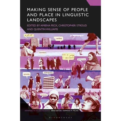 Making Sense of People and Place in Linguistic Landscapes