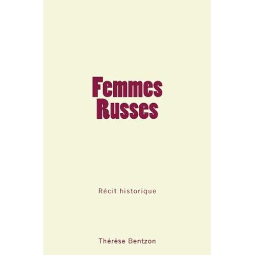 Femmes Russes: Récit historique
