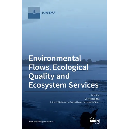 Environmental Flows, Ecological Quality and Ecosystem Services