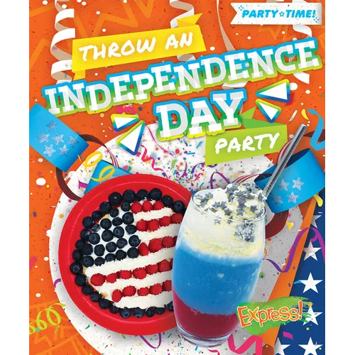 Throw an Independence Day Party