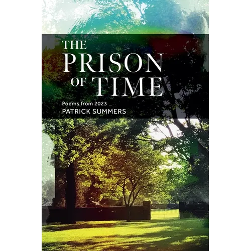 The Prison of Time: Poems from 2023