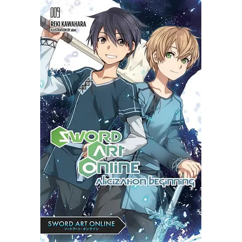 Sword Art Online 9 (Light Novel): Alicization Beginning Volume 9