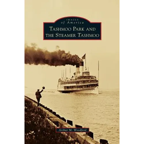 Tashmoo Park and the Steamer Tashmoo