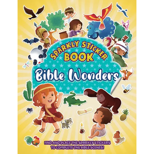 Bible Wonders: Sparkly Sticker Book