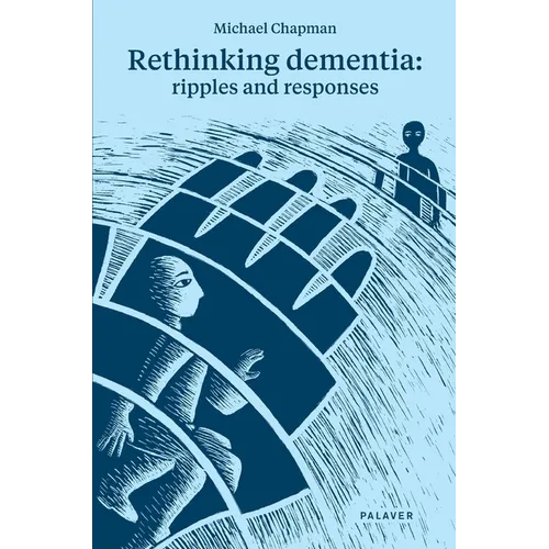 Rethinking Dementia