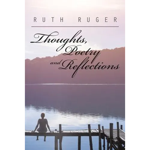 Thoughts, Poetry and Reflections