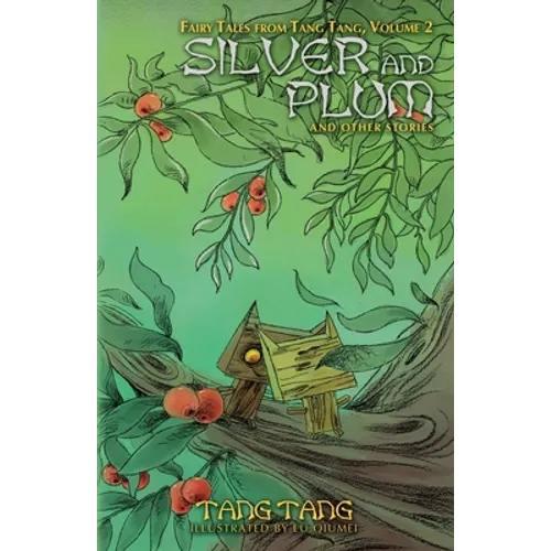 Silver and Plum and Other Stories