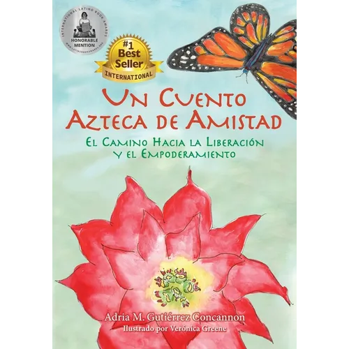 Un Cuento Azteca de Amistad: El Camino Hacia la Liberación y el Empoderamiento