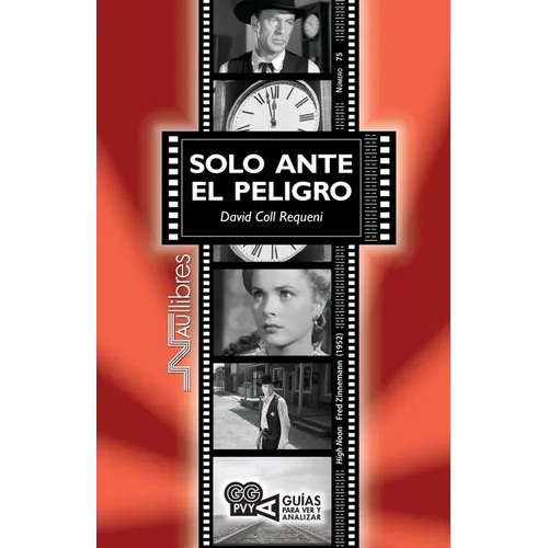 Solo ante el peligro (High Noon) Fred Zinnemann (1952)