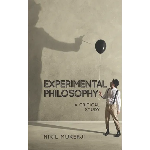 Experimental Philosophy: A Critical Study