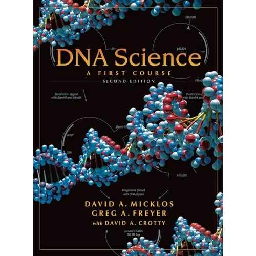 DNA Science: A First Course, Second Edition