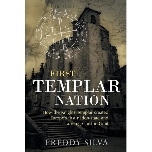 First Templar Nation: How the Knights Templar created Europe's first nation-state
