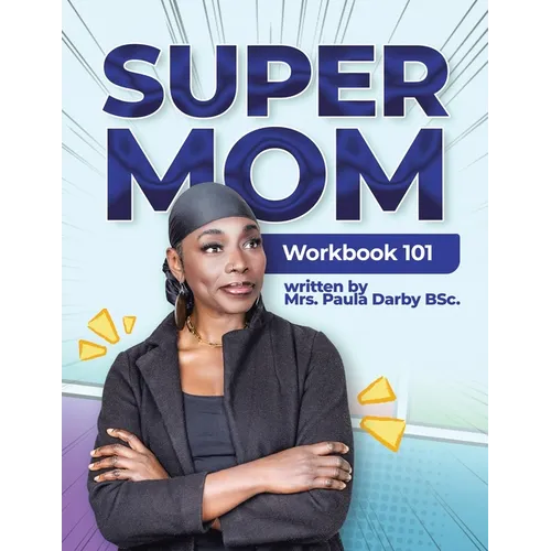SuperMom Workbook 101