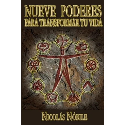 Nueve Poderes Para Transformar Tu Vida - Paperback
