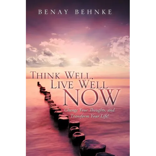 Think Well, Live Well Now