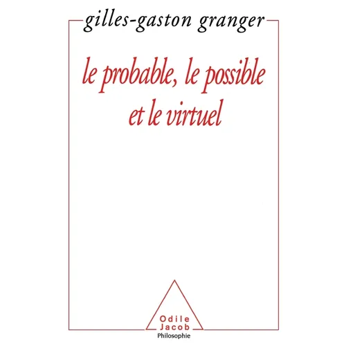Probable, the Possible and the Virtual / Le Probable, le possible et le virtuel