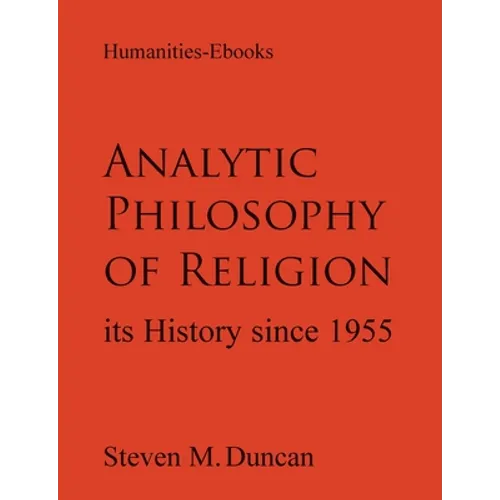 Analytic Philosophy of Religion: Its History Since 1955