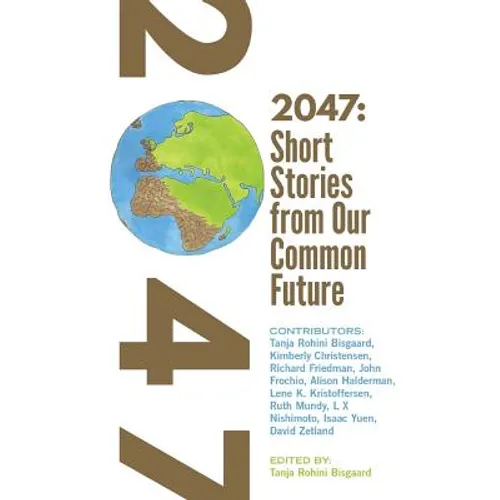 2047 Short Stories from Our Common Future