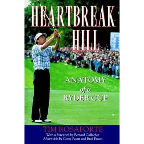 Heartbreak Hill: Anatomy of a Ryder Cup