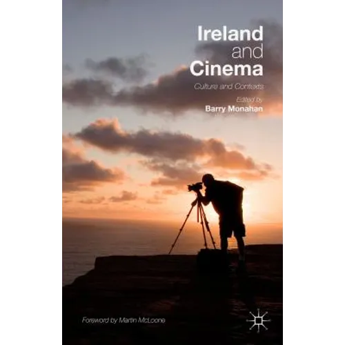 Ireland and Cinema: Culture and Contexts
