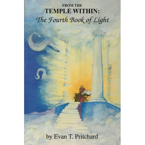 From The Temple Within: The Fourth Book of Light