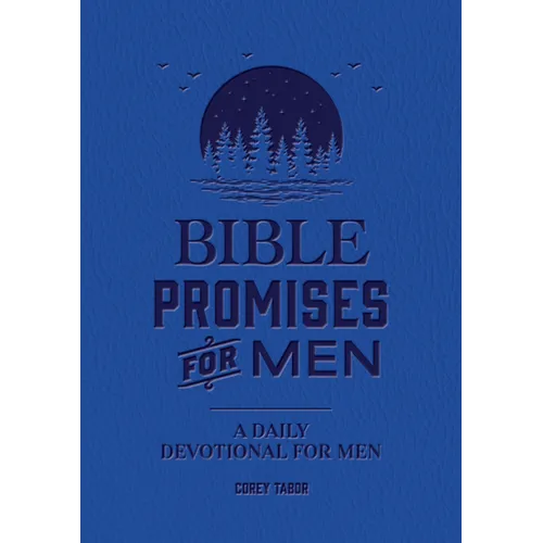 Bible Promises for Men: A Daily Devotional for Men