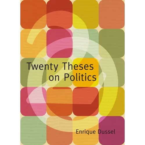 Twenty Theses on Politics