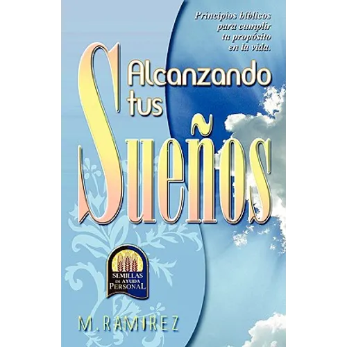 Alcanzando Tus Sueños