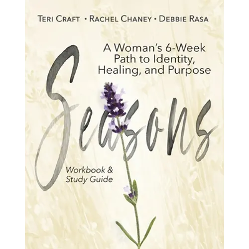 Seasons: A Woman's 6-Week Path to Identity, Healing, and Purpose