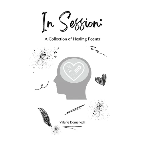 In Session: A Collection of Healing Poems