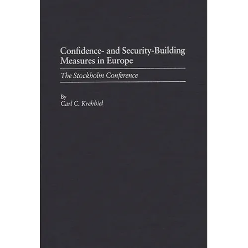 Confidence- And Security-Building Measures in Europe: The Stokholm Conference