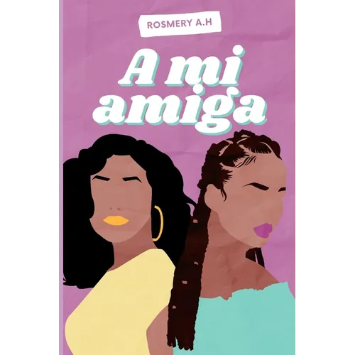 A Mi Amiga