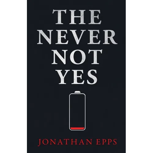 The Never Not Yes
