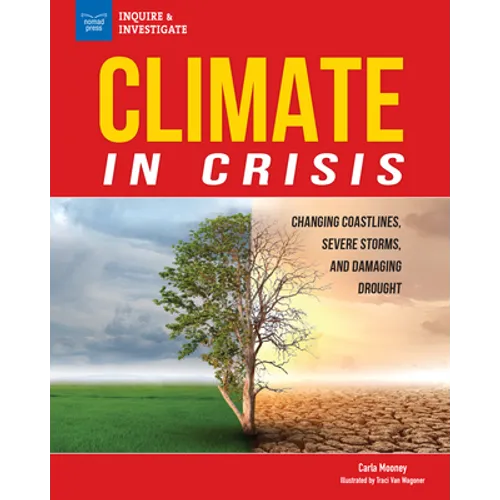 Climate in Crisis: Changing Coastlines, Severe Storms, and Damaging Drought