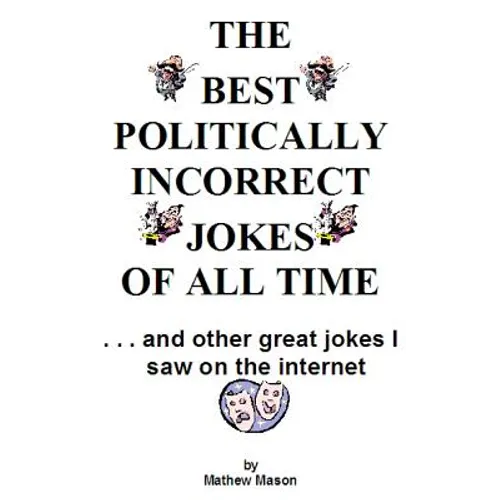 The Best Politically Incorrect Jokes Of All Time