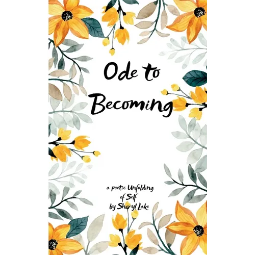 Ode to Becoming