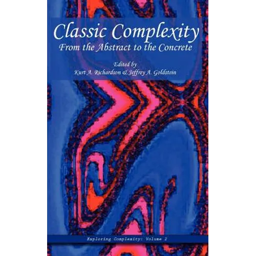 Classic Complexity: From the Abstract to the Concrete