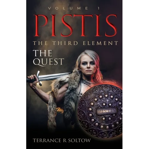 Pistis the Third Element: The Quest, Volume 1