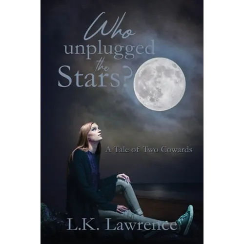 Who Unplugged the Stars?: A Tale of Two Cowards